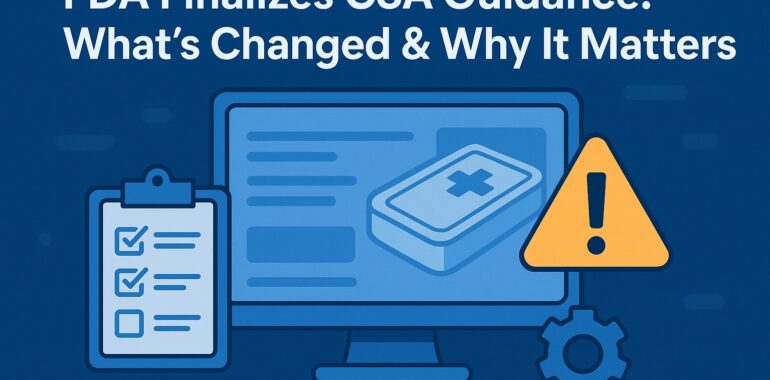 FDA Finalizes CSA Guidance: What’s Changed & Why It Matters